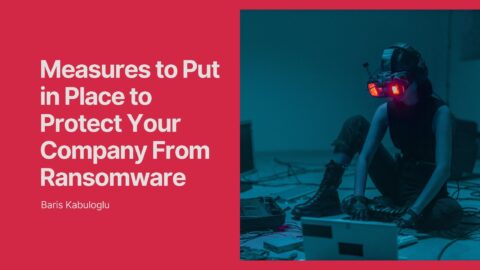 Put In Place Measures to Put in Place to Protect Your Company From Ransomware ...
