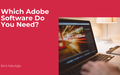 Which Adobe Software Do You Need?